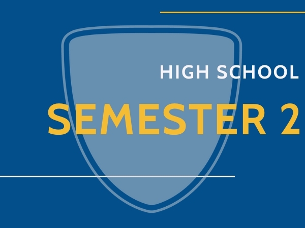 Semester Two Begins (Gr. 9-12)